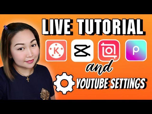 JUVSTYLE LIVE TUTORIAL | KINEMASTER | CAPCUT | INSHOT | PICSART | YOUTUBE SETTINGS