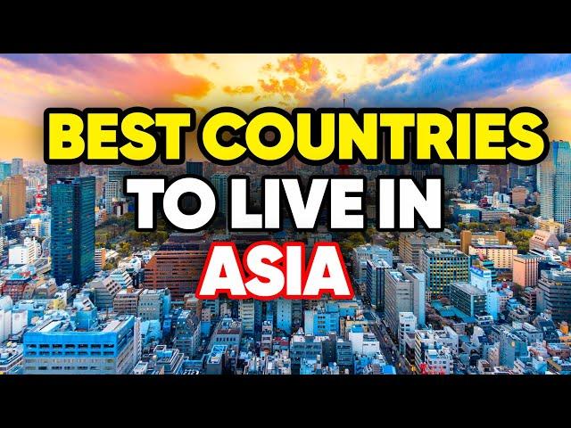 10 Best Countries to Live in Asia in 2024