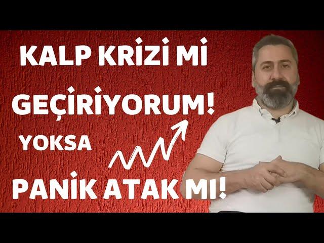 Kalp Krizi mi Geçiriyorum Yoksa Panik Atak mı?