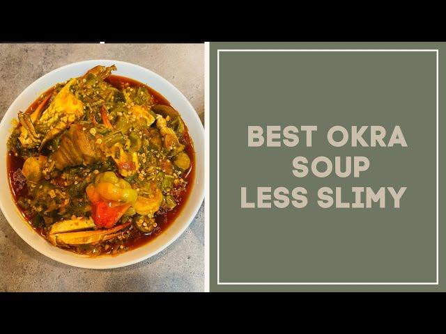 How To Cook Okra Soup (simple & tasty) West African/Liberian style