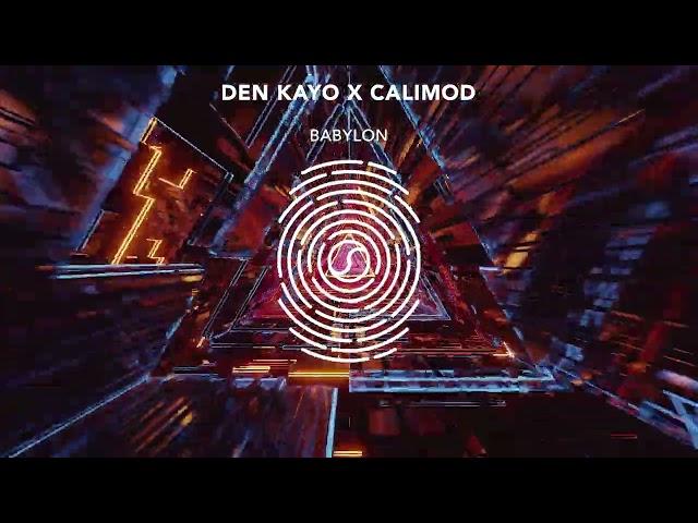 Den Kayo x Calimod - Babylon