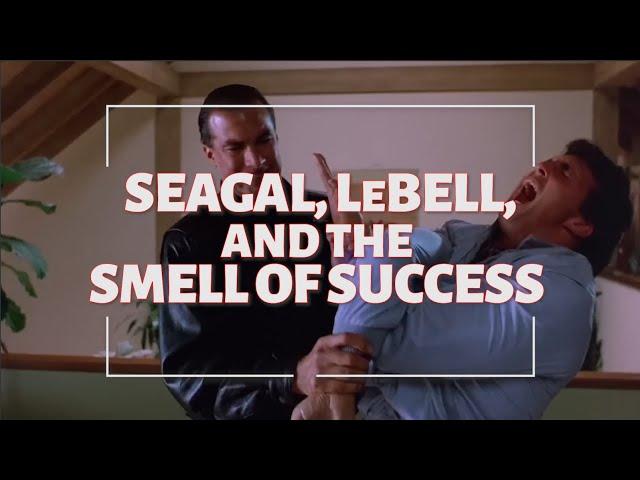 Seagal, LeBell and The Smell of Success