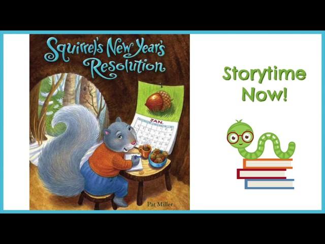 Squirrel's New Year's Resolution - By Pat Miller | Kids Books Read Aloud
