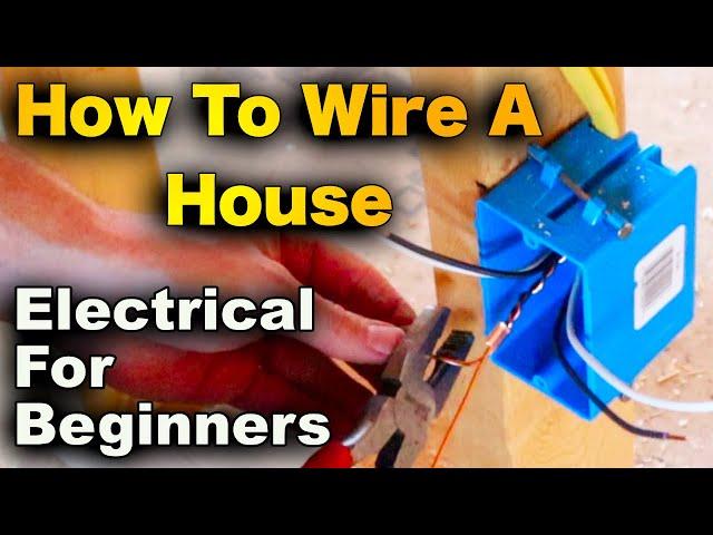 How To Install Rough In Electricity In A New Construction House - Beginners Guide To Electrical