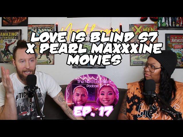 X Pearl MaXXXine Movie Reviews! | The Nerd Lounge Podcast Ep. 17