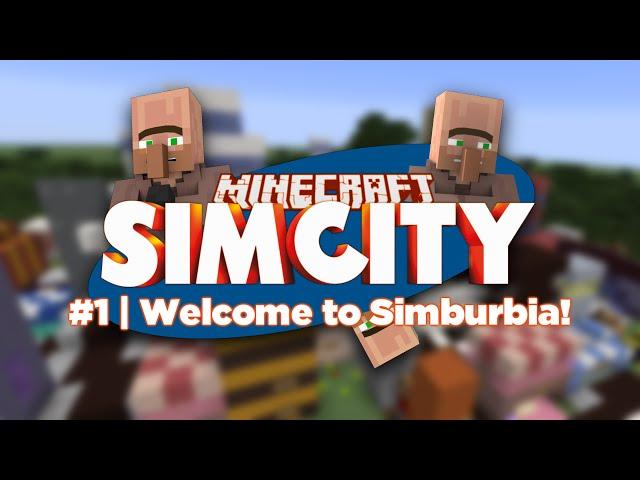 Minecraft SimCity | 01 | WELCOME TO SIMBURBIA! Simcraft (The Sims Minecraft Simcity Mod)