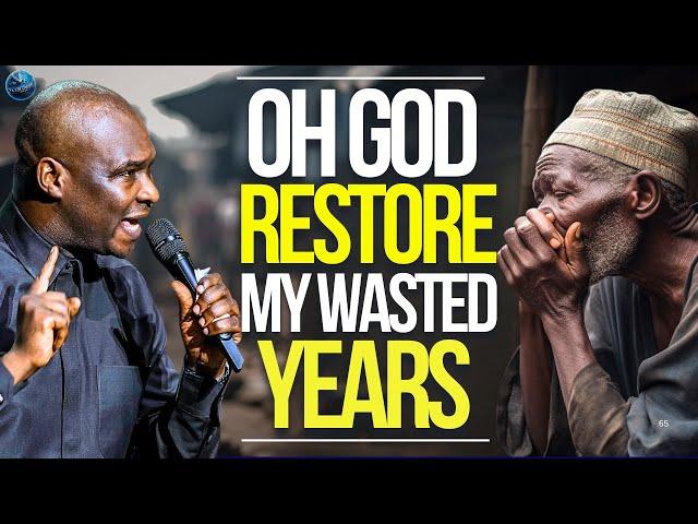 Oh Lord Restore My Wasted Years And Give Me Double For My Shame l Apostle Joshua Selman