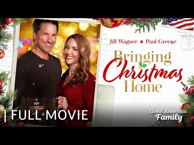 Bringing Christmas Home | Full Christmas Movie | Starring Jill Wagner & Paul Greene