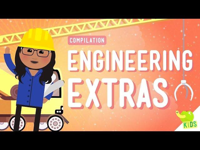 Engineering Compilation: Crash Course Kids