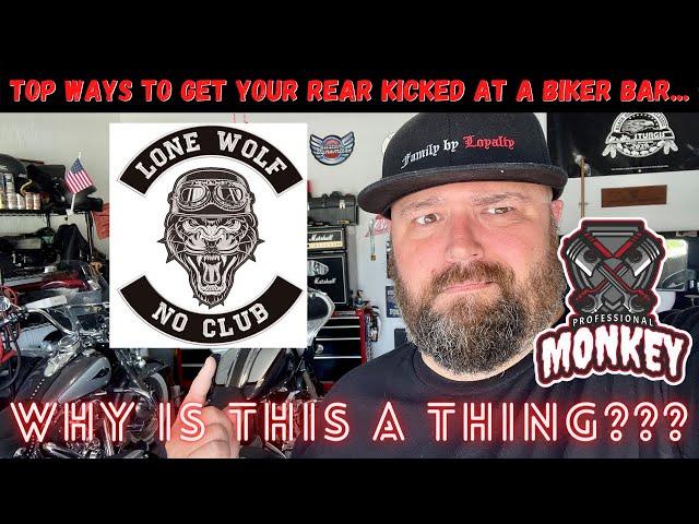 Best ways to get your ass kicked at a biker bar. DON'T DO THESE THINGS!!!