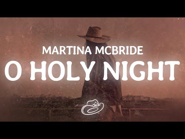 Martina McBride - O Holy Night (Lyrics)