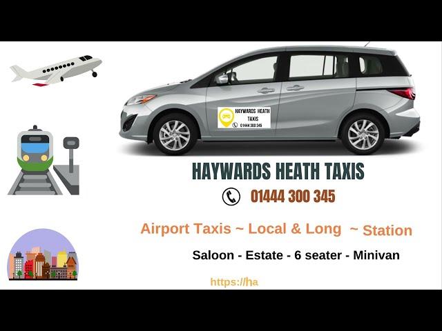 Haywards heath taxis - 01444 300 345