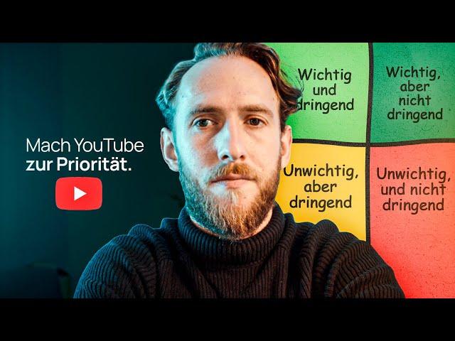 Warum du keine Zeit für YouTube hast (brutale Wahrheit)!