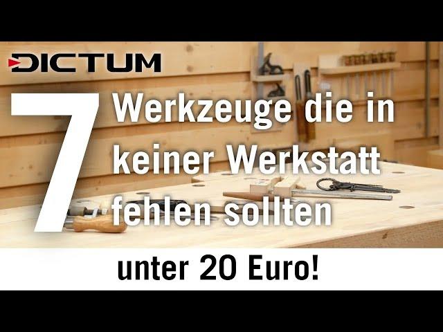 7 Werkzeuge, die in keiner Werkstatt fehlen sollten - unter 20 Euro!