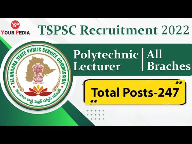 TSPSC Recruitment of Polytechnic lecturer for All Branches | TSPSC Lecturer notification 2022