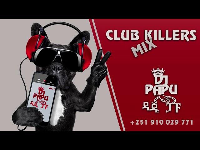 CLUB KILLER MIX - DJ PAPU