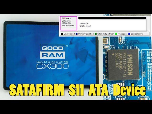 FIXING problem Disk Unknow not initialized / SATAFIRM S11 REPAIR SSD / Kingston sa400 GoodRam cx300