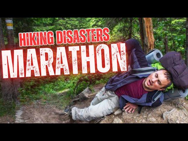 Catastrophic Tales on the Trail | Hiking Disasters Marathon