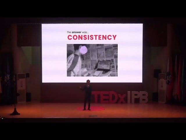 Motivation Is Overrated, Consistency Is Underrated | Nurwahid Dimas Saputro | TEDxIPB