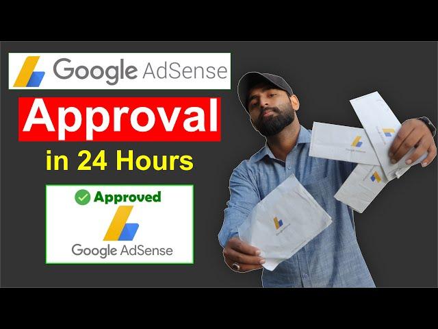 How to Get Google AdSense Approval in 24 Hours - AdSense Approval Kaise Kare