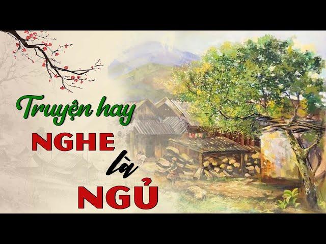 Truyện Hay Nghe Là Ngủ | Đọc Truyện Đêm Khuya Đài Tiếng Nói Việt Nam