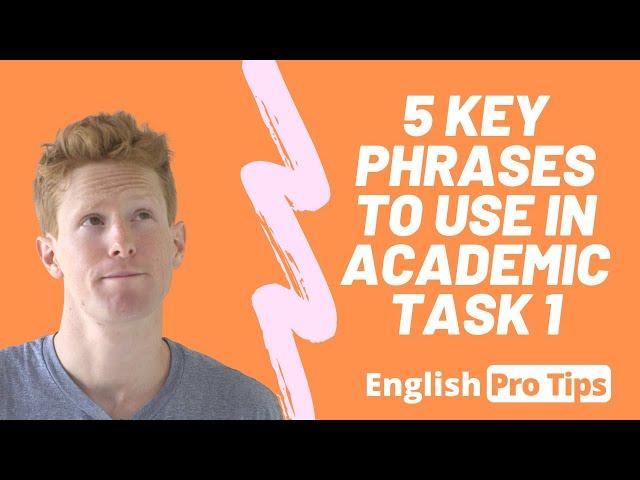 5 Key Phrases for Academic Task 1 | IELTS