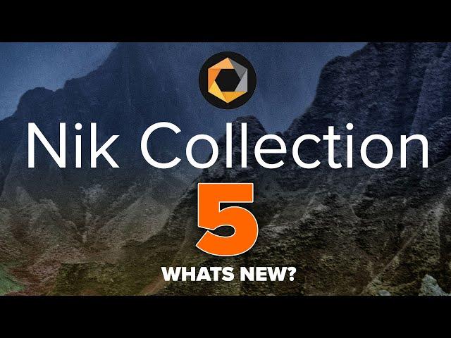 NEW Nik collection 5. What's new in this Photoshop plugin?