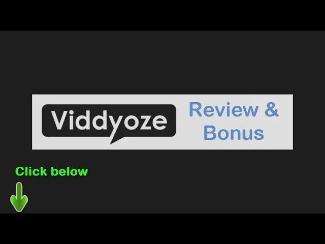 Viddyoze Review & Viddyoze Bonus + DISCOUNT