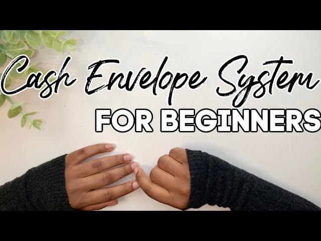 Cash Envelope System for Beginners | How to Start Budgeting | Budget for Beginners