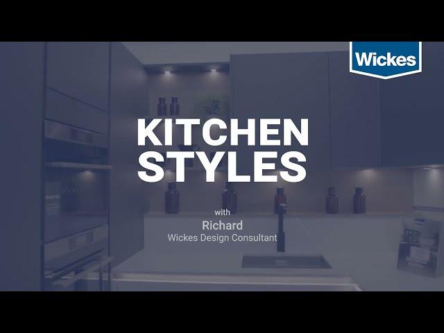 Wickes Kitchen Styles