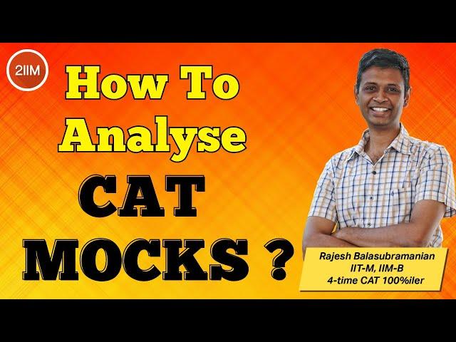 How To Analyze Mocks | Mock Strategies | 2IIM CAT Preparation
