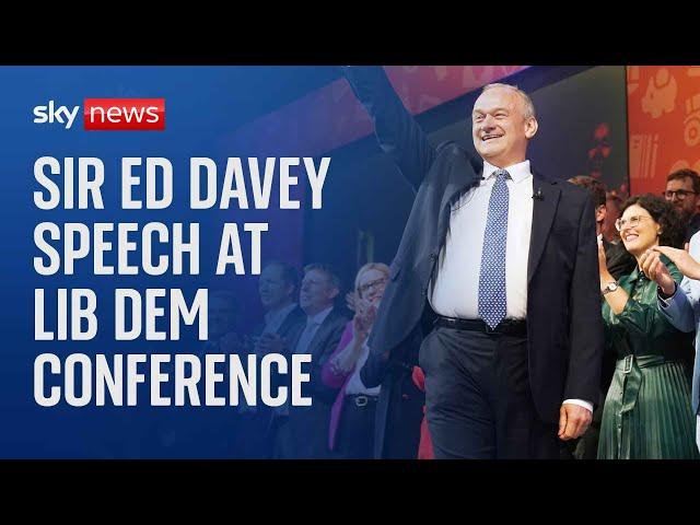 Sir Ed Davey delivers keynote speech at 2024 Lib Dem conference - Watch in full