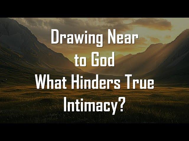 What Hinders True Intimacy FHC 2 1 2025