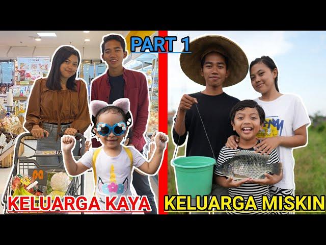 KELUARGA KAYA VS KELUARGA MISKIN DIKEHIDUPAN SEHARI HARI PART 1! | Mikael TubeHD