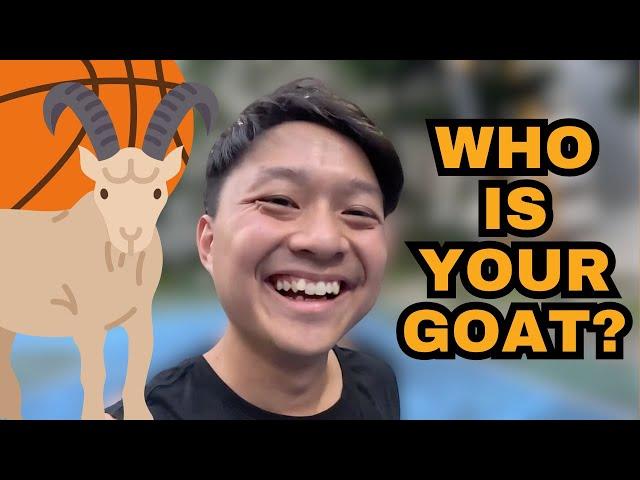 Who is your GOAT?