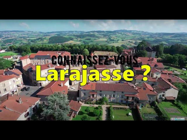 Connaissez-vous Larajasse ?