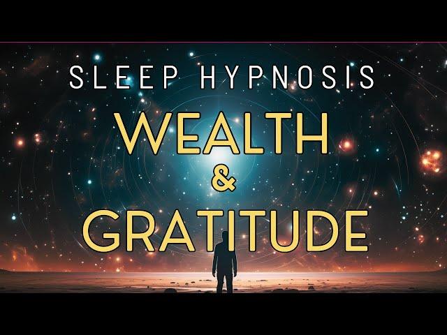 Sleep Hypnosis for Wealth & Gratitude [Attract Abundance & Prosperity Now] Black Screen Meditation