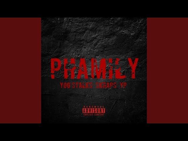 Phamily (feat. Skraps & YP)