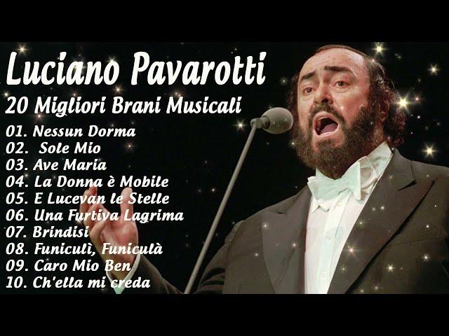 Luciano Pavarotti Greatest Hits 2024  Best Songs Of Luciano Pavarotti Luciano Pavarotti Full Album