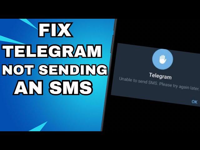 How To Fix Telegram Unable To Send Sms