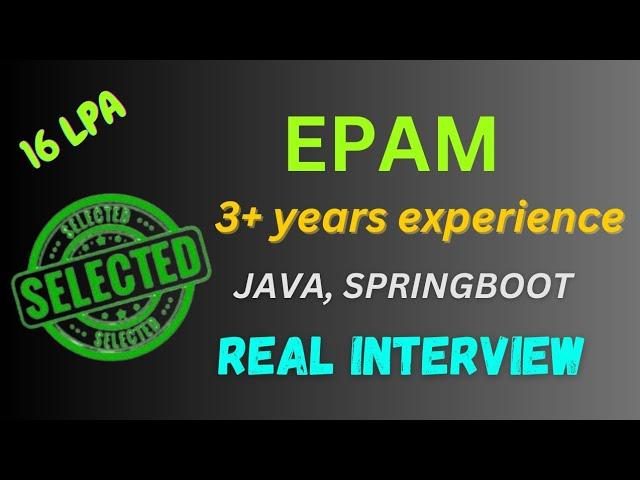 EPAM 3 Years Interview Experience | Java | Spring Boot | Microservices | SQL