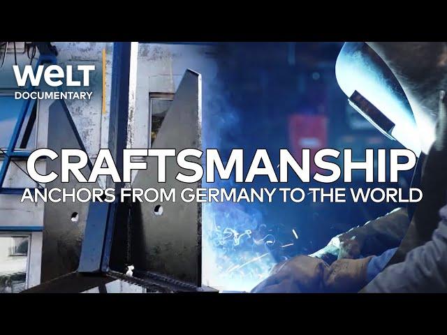 CRAFTSMANSHIP: Anchors for Cruise Ships - From Germany to the World!