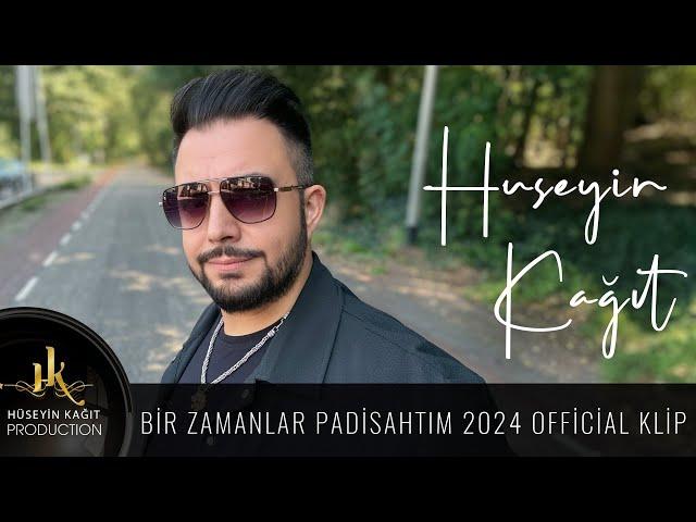 Hüseyin Kağıt - Bir Zamanlar Padişahtım Official Klip 2024