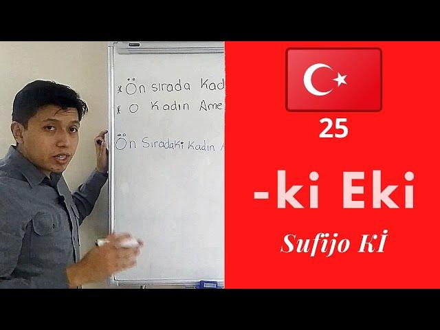 -ki Eki Sufijo Kİ  Aprender Turco