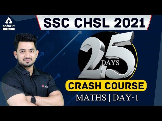 SSC CHSL 2021 | Maths #1 | 25 Days Crash Course TO Crack SSC CHSL Exam