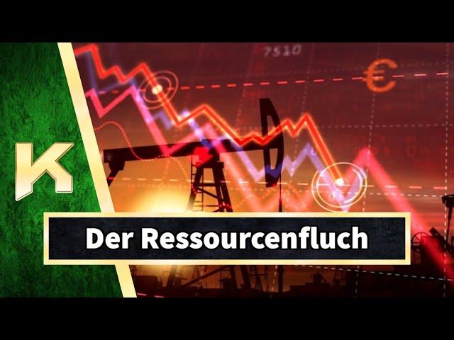 Verdammen Bodenschätze ein Land zu Armut & Unfreiheit? - Der Ressourcenfluch