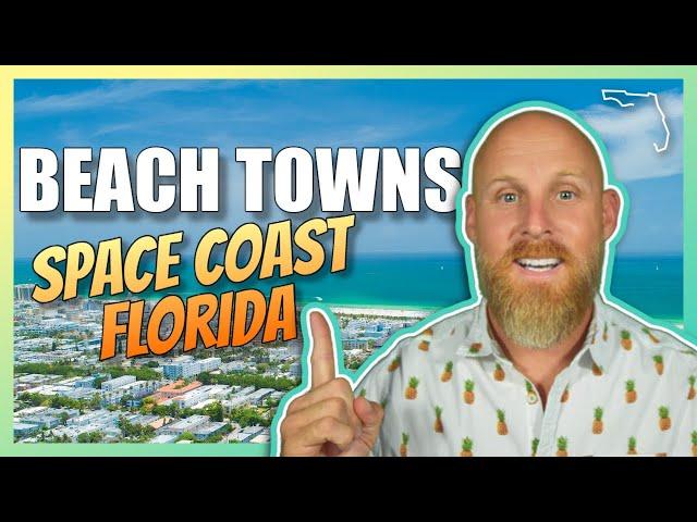 Best Space Coast  BEACH TOWN ️// 6 FL Beach Towns YOU MUST Know About!