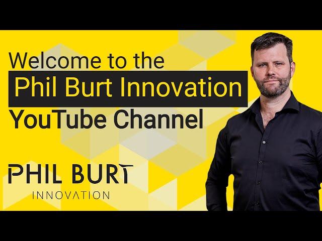 Welcome to Phil Burt Innovation