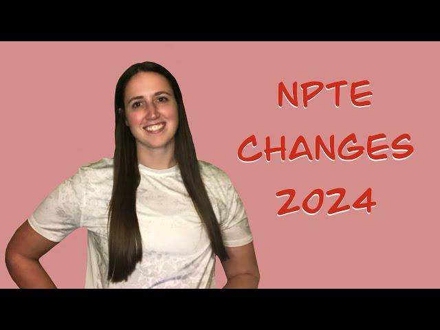 NPTE Changes to Start January 2024