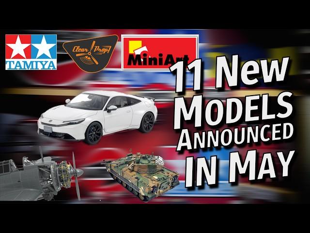 11 New Scale Model Kits You Need To See! MAY 2025 Announcements